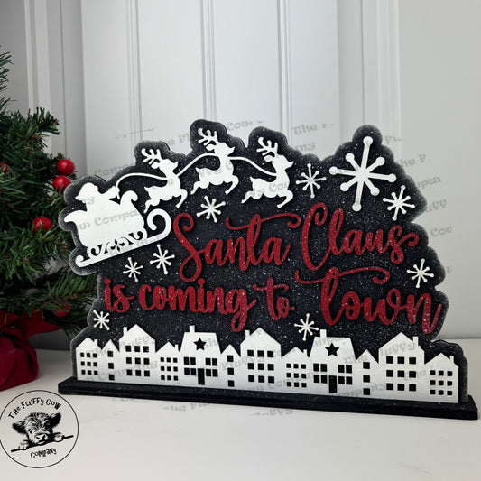 Santa Claus Is Coming To Town Laser Shelf Sitter